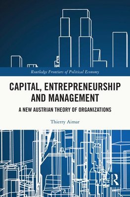 Capital, Entrepreneurship and Management