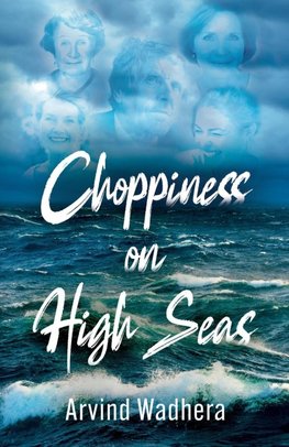 Choppiness on High Seas