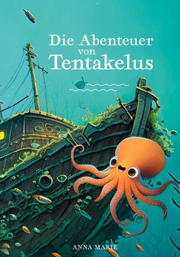 Die Abenteuer von Tentakelus