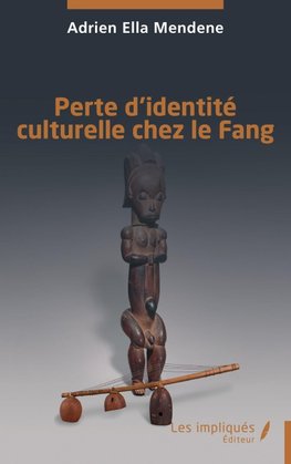 Perte d'identité culturelle chez le Fang