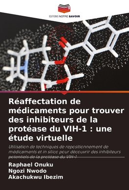 Réaffectation de médicaments pour trouver des inhibiteurs de la protéase du VIH-1 : une étude virtuelle