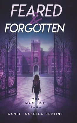 Feared & Forgotten