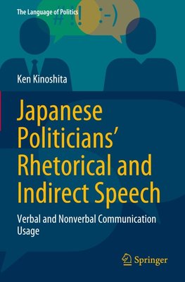 Japanese Politicians' Rhetorical and Indirect Speech