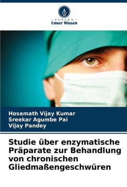 Studie über enzymatische Präparate zur Behandlung von chronischen Gliedmaßengeschwüren