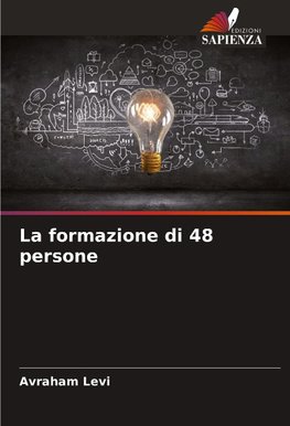 La formazione di 48 persone