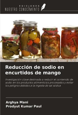 Reducción de sodio en encurtidos de mango