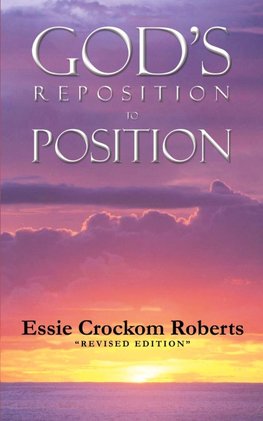 God's Reposition To Position