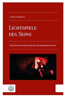 Lichtspiele des Seins