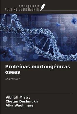 Proteínas morfongénicas óseas