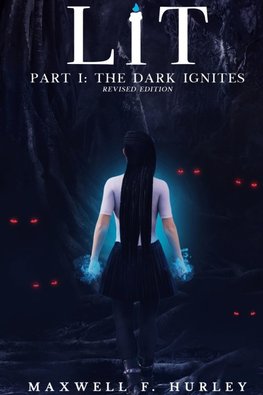 LiT Part 1 - The Dark Ignites (2024 Edition Hardback)