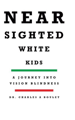 Nearsighted White Kids