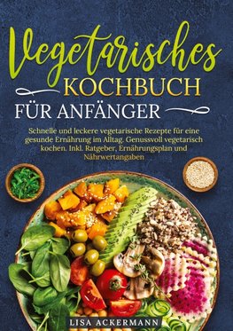 Vegetarisches Kochbuch für Anfänger