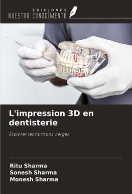L'impression 3D en dentisterie