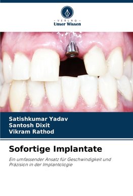 Sofortige Implantate