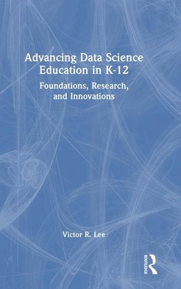 Advancing Data Science Education in K-12