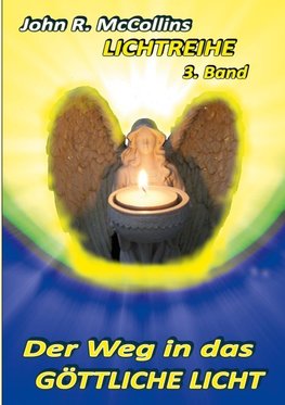 Der Weg in das Göttlichen Licht