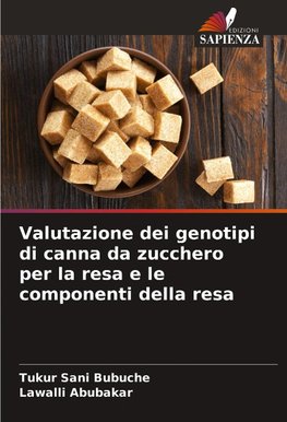 Valutazione dei genotipi di canna da zucchero per la resa e le componenti della resa
