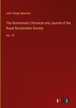The Numismatic Chronicle and Journal of the Royal Numismatic Society