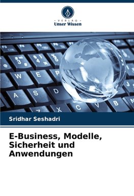 E-Business, Modelle, Sicherheit und Anwendungen