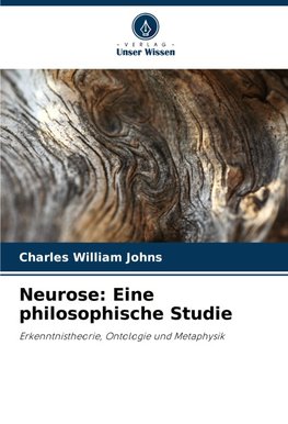 Neurose: Eine philosophische Studie