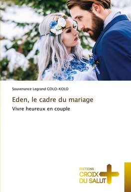 Eden, le cadre du mariage