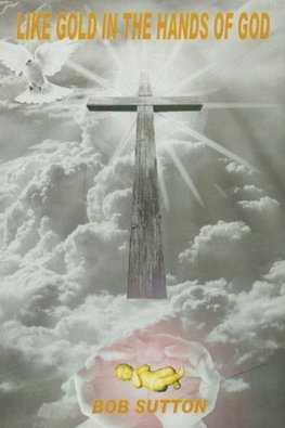 Like Gold in the Hands of God