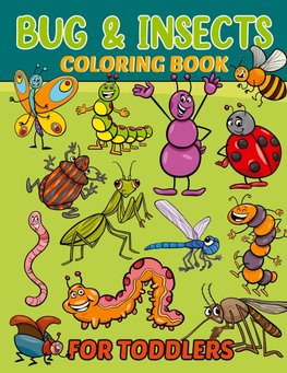 Bugs & Insects Coloring Book for Kids