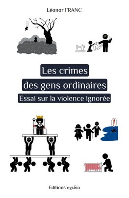 Les crimes des gens ordinaires