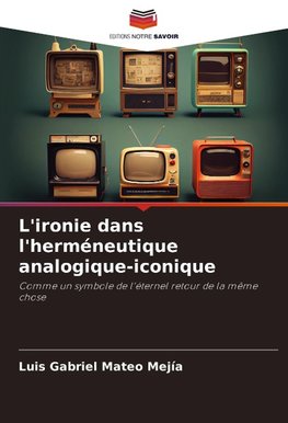 L'ironie dans l'herméneutique analogique-iconique