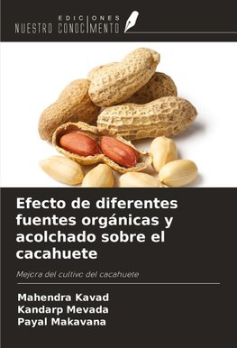 Efecto de diferentes fuentes orgánicas y acolchado sobre el cacahuete