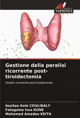 Gestione della paralisi ricorrente post-tiroidectomia