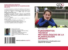FUNDAMENTOS TÉCNICO METODOLÓGICOS DE LA PLANIFICACIÓN INFANTIL