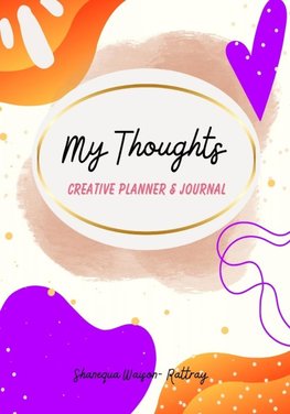 My Thoughts Creative Planner & Journal
