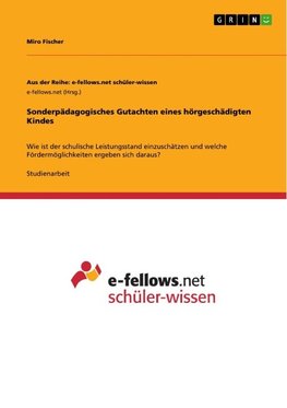 Sonderpädagogisches Gutachten eines hörgeschädigten Kindes