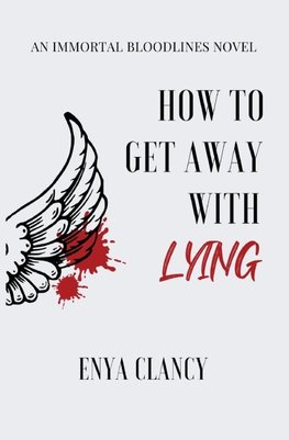 How to Get Away with Lying