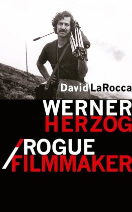 Werner Herzog / Rogue Filmmaker