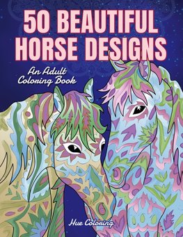 50 Beautiful Horses Coloring Book