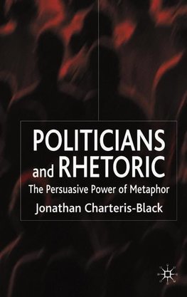 Politicians and Rhetoric