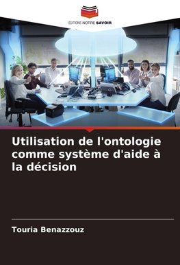 Utilisation de l'ontologie comme système d'aide à la décision