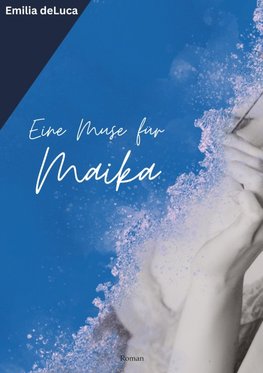 Eine Muse für Maika