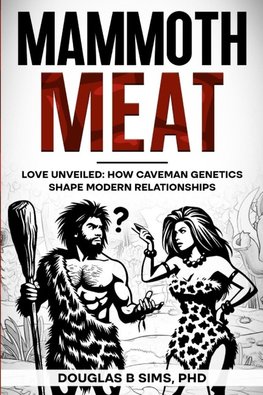 Mammoth Meat - Love Unveiled