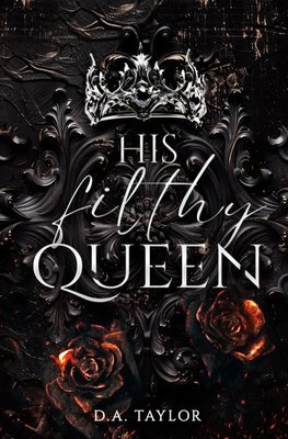 His filthy Queen