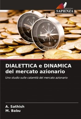 DIALETTICA e DINAMICA del mercato azionario