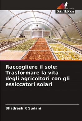 Raccogliere il sole: Trasformare la vita degli agricoltori con gli essiccatori solari