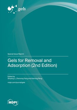 Gels for Removal and Adsorption (2nd Edition)