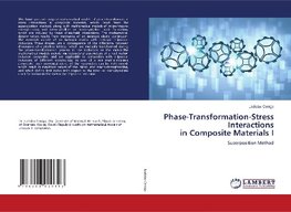 Phase-Transformation-Stress Interactions in Composite Materials I