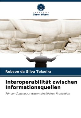 Interoperabilität zwischen Informationsquellen
