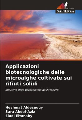 Applicazioni biotecnologiche delle microalghe coltivate sui rifiuti solidi