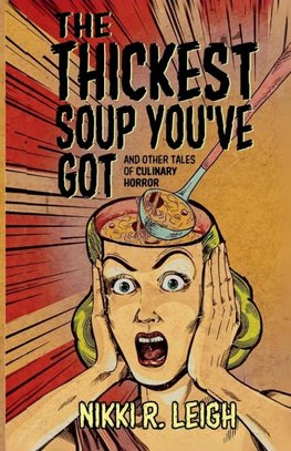 The Thickest Soup You've Got