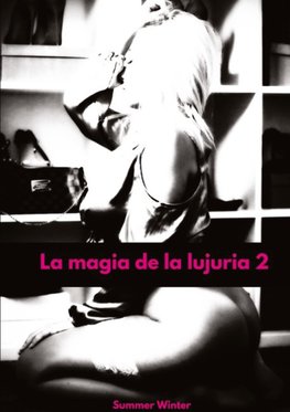 La magia de la lujuria 2